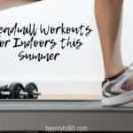 Treadmill workouts are a great way to beat the heat this summer. When you need an indoor workout to avoid the summer heat here in Arizona (and around the world) these treadmill workouts will keep you in shape! 