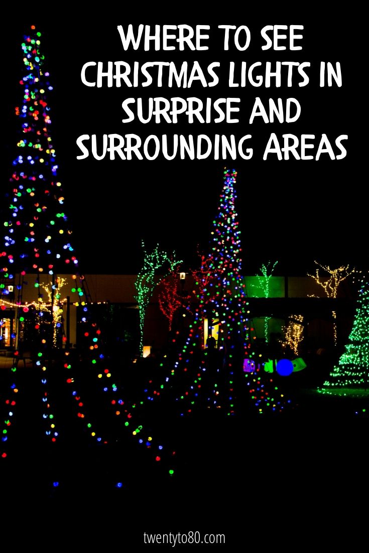 Where to see Christmas Lights in Surprise AZ and Surrounding Areas